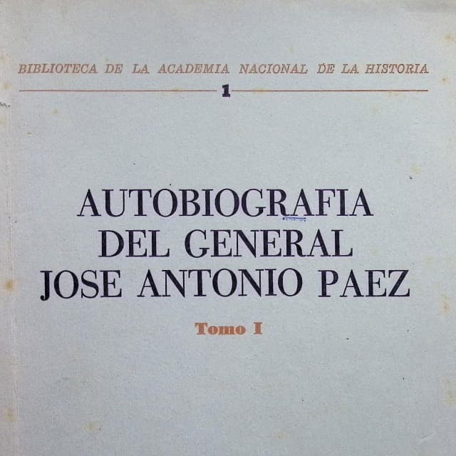 Autobiografía del General José Antonio Páez,  T1