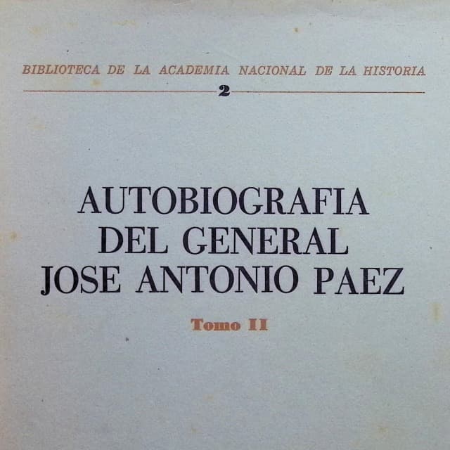 Autobiografía del General José Antonio Páez, T2