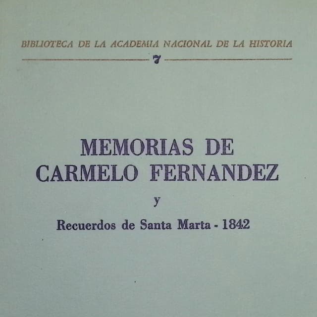 Memorias de Carmelo Fernández y Recuerdos de Santa Marta, 1842