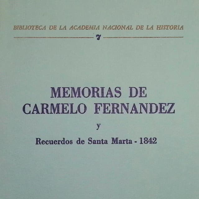 Memorias de Carmelo Fernández y Recuerdos de Santa Marta, 1842